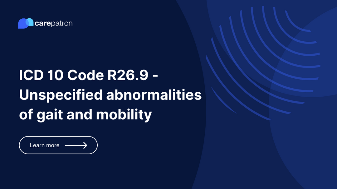 R26.9 Unspecified abnormalities of gait and mobility ICD10CM